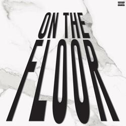 On The Floor (feat. Prince Teejay)