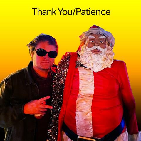 Thank You/Patience
