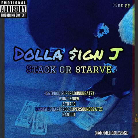 Dolla $ign J (Stack or Starve 33rd EP)