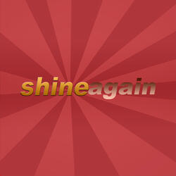 SHINE AGAIN