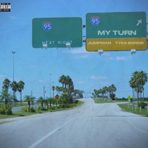 My Turn (feat. Tykabonds)