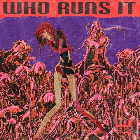 Who Runs It