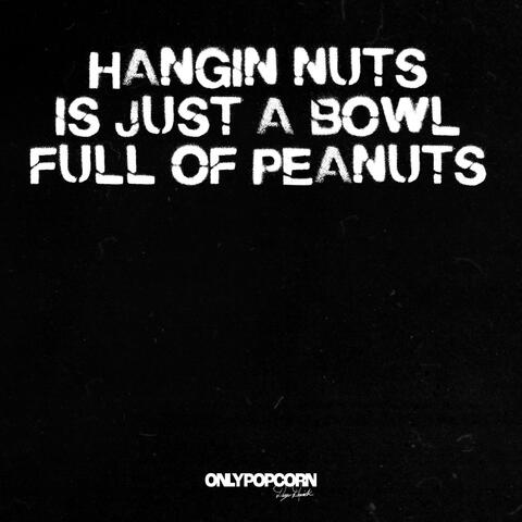Hangin Nuts