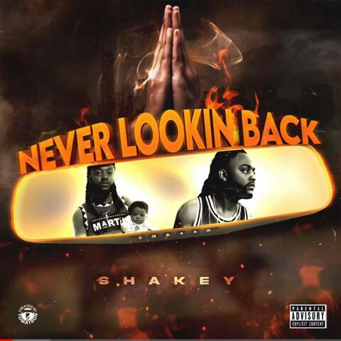Never Lookin Back