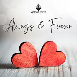 Always & Forever