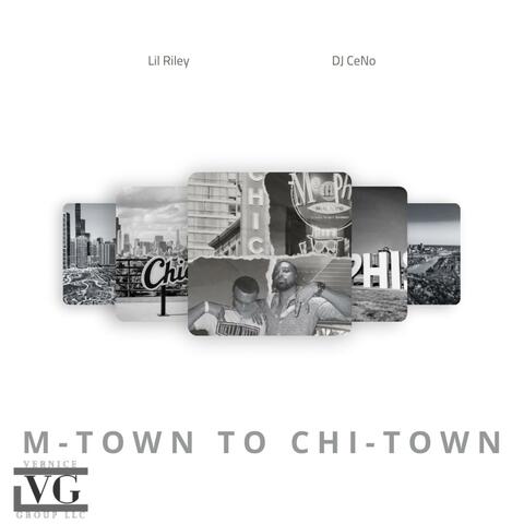 M-Town To Chi-Town (feat. Lil Riley)