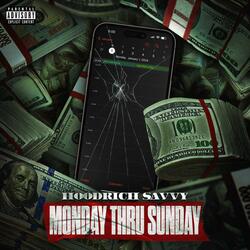 Monday Thru Sunday