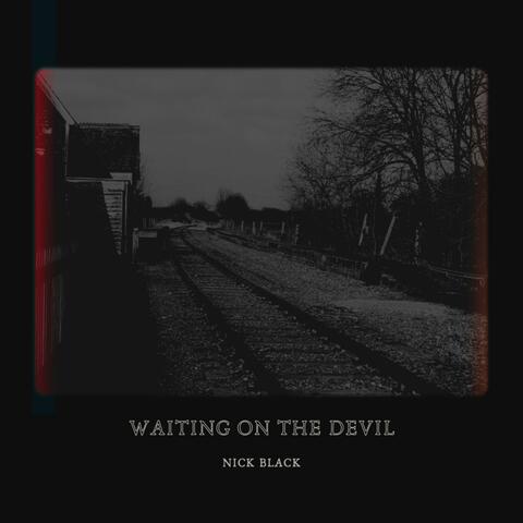Waiting on the Devil (Acoustic Version)
