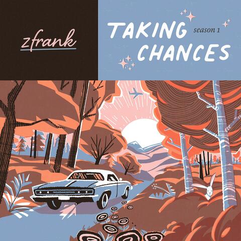 Season 1: Taking Chances