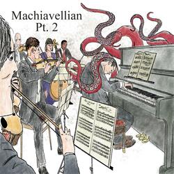 Machiavellian, Pt. 2 (No Percussion)
