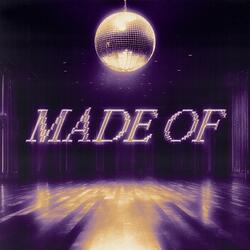 Made Of