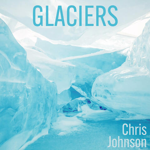 Glaciers