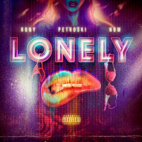 LONELY (feat. RONNY & PETROSKI)