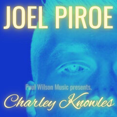 Joel Piroe (feat. Charley Knowles)