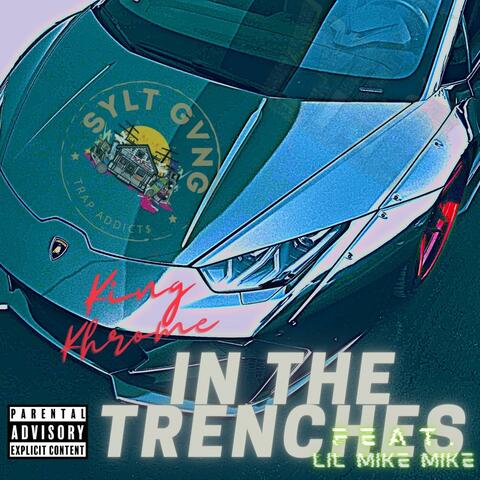 in the trenches (feat. Lil Mike Mike) [Radio Edit]