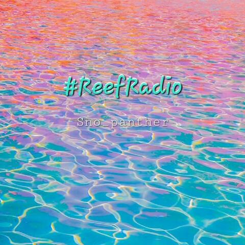 #ReefRadio