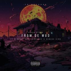 From De Mud (feat. Blocboy5vo, Wireless & Huncho King)