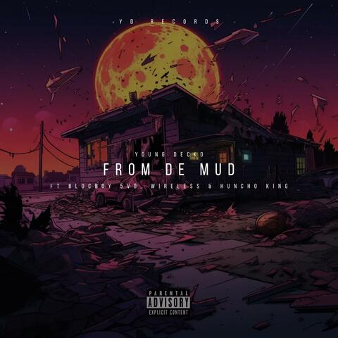 From De Mud (feat. Blocboy5vo, Wireless & Huncho King)