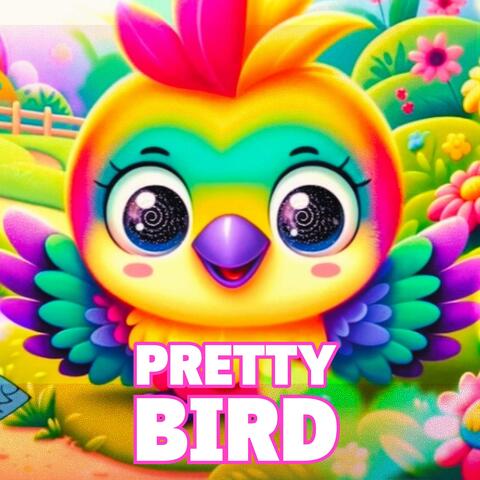 Pretty Bird
