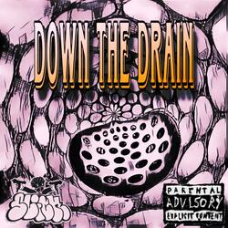 Down The Drain