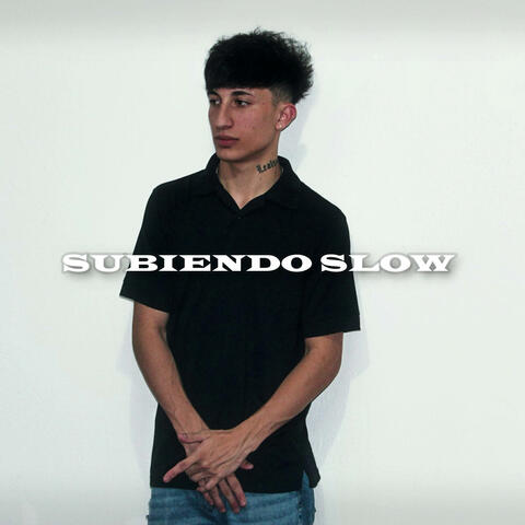 Subiendo Slow (Remasterized)