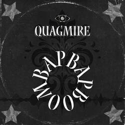 QUAGMIRE
