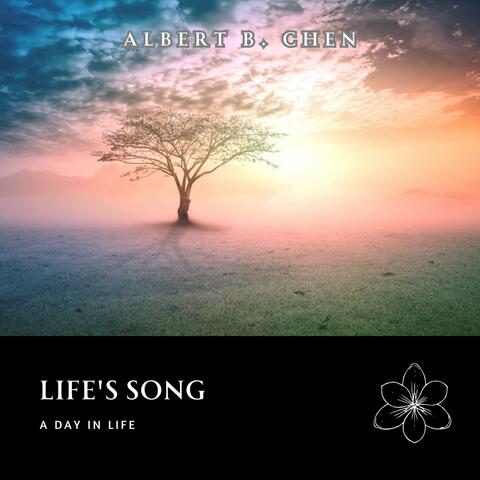 Life's Song (A Day In Life)