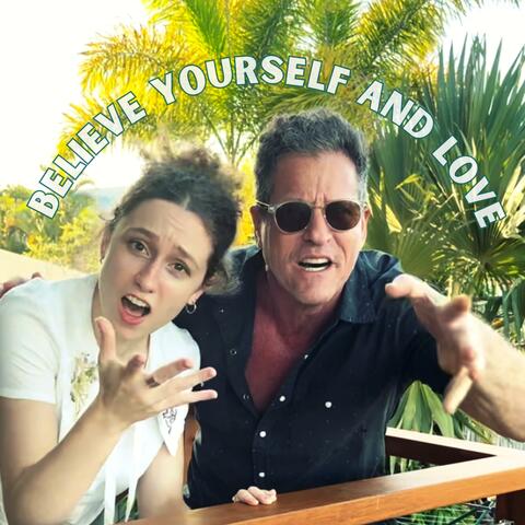 Believe Yourself And Love