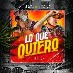 Lo que quiero (feat. benjita montana)