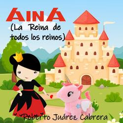 Aina (La Reina de todos los reinos)