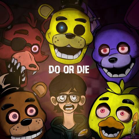 Do or Die