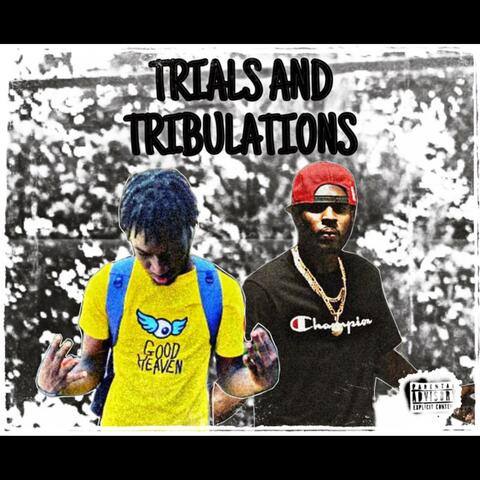 Trials and tribulations