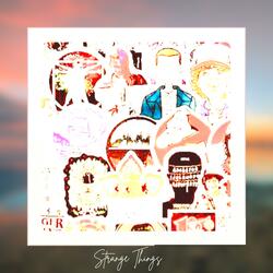 Strange Things / BlueMixxes