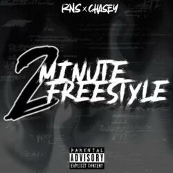 2 Minute Freestyle (feat. RNS Dus & ChAsEy)