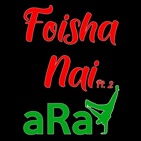 Foisha Nai, Pt. 2 (Sped Up)