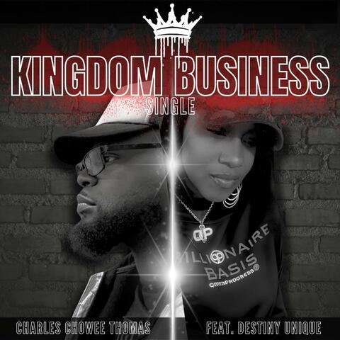 Kingdom Business (feat. Destiny Unique)