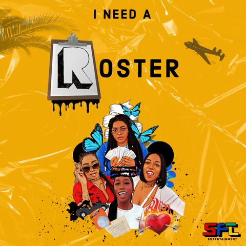 I Need A Roster (feat. NeeNee, P-Aira & Big Dawg Lo)