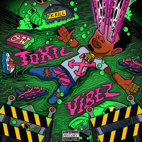 Toxic Vibez