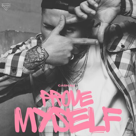 Prove Myself