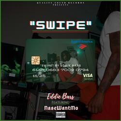 Swipe (feat. NaseWantMo)