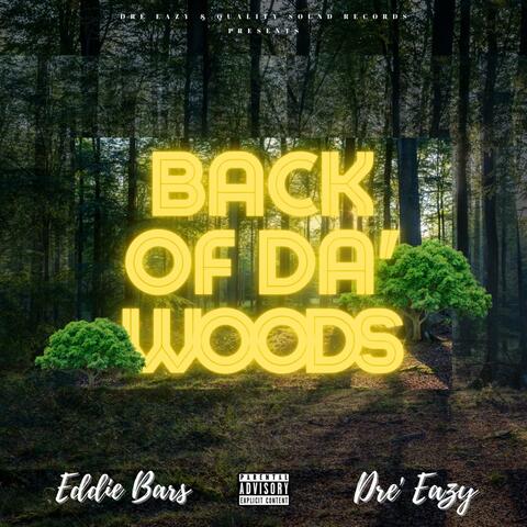Back of da Woods (feat. Dre Eazy)