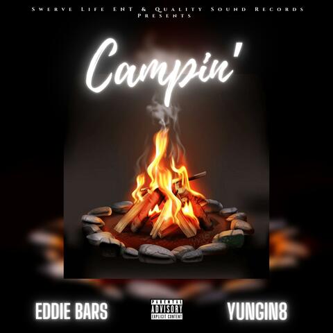 Campin' (feat. Yungin8)