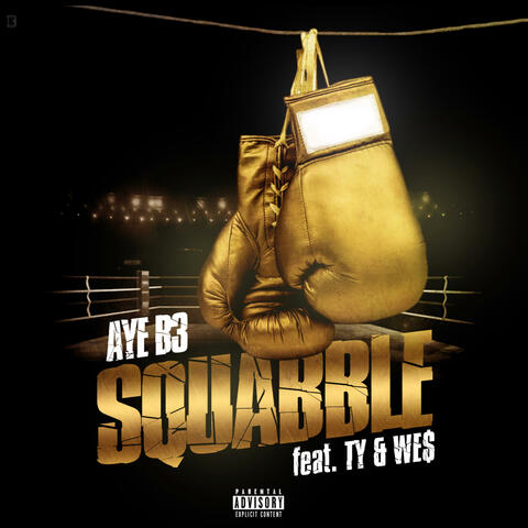 SQUABBLE (feat. We$ & TY)