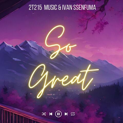 So Great