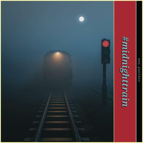 #MidnightTrain