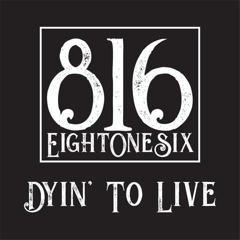 Dyin' To Live