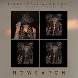 No Weapon