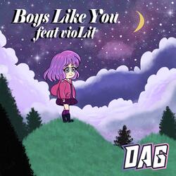 Boys Like You (feat. vioLit)