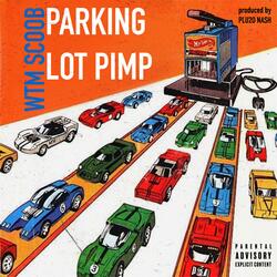 Parking Lot Pimp