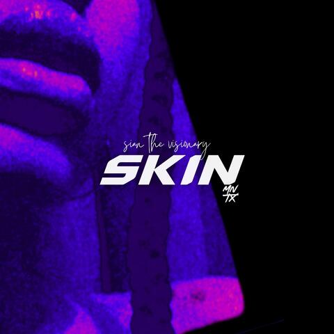 SKIN (feat. MNTX)